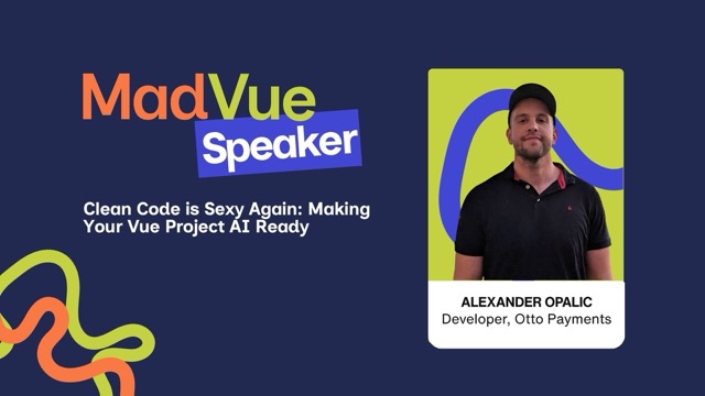Alexander Opalic - Clean Code is Sexy Again: Making Your Vue Project AI Ready