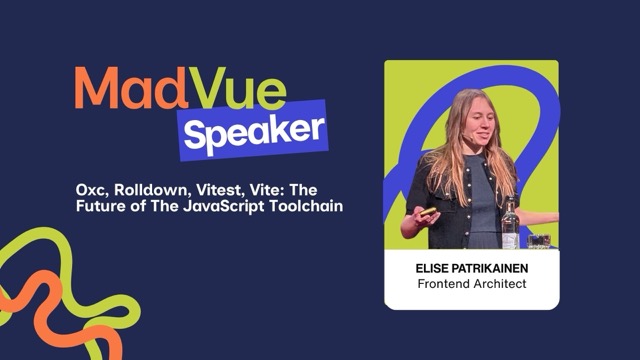 Élise Patrikainen - Oxc, Rolldown, Vitest, Vite: The Future of The JavaScript Toolchain