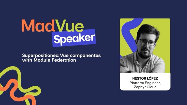 Néstor López - Superpositioned Vue componentes with Module Federation